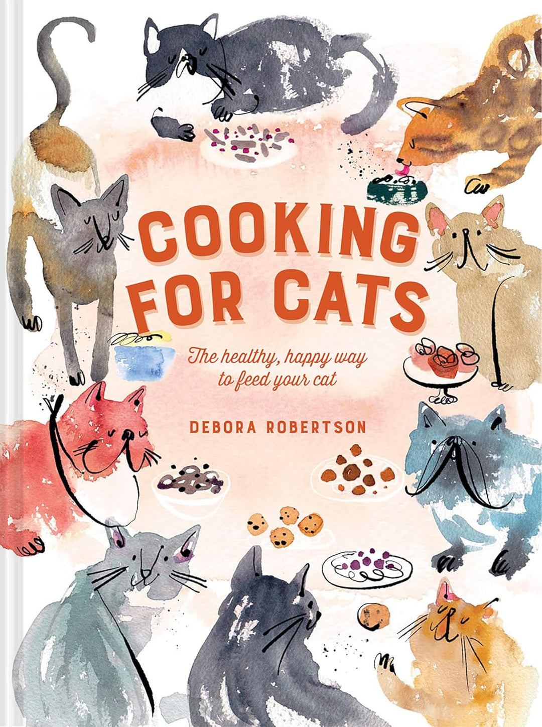 Cooking for Cats: The Healthy, Happy Way To Feed Your Cat