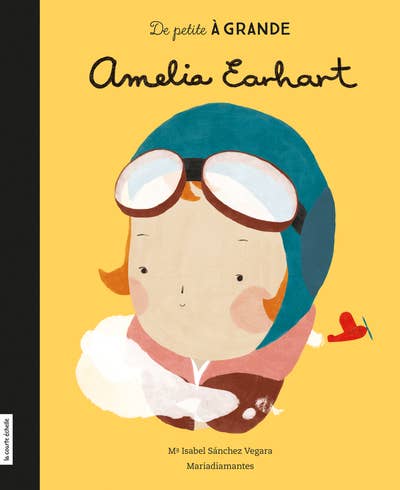 Amelia Earhart Little People, Big Dreams