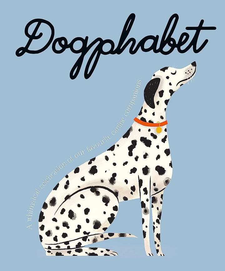 Dogphabet: A Whimsical Celebration Of Our Favorite Canine Companions