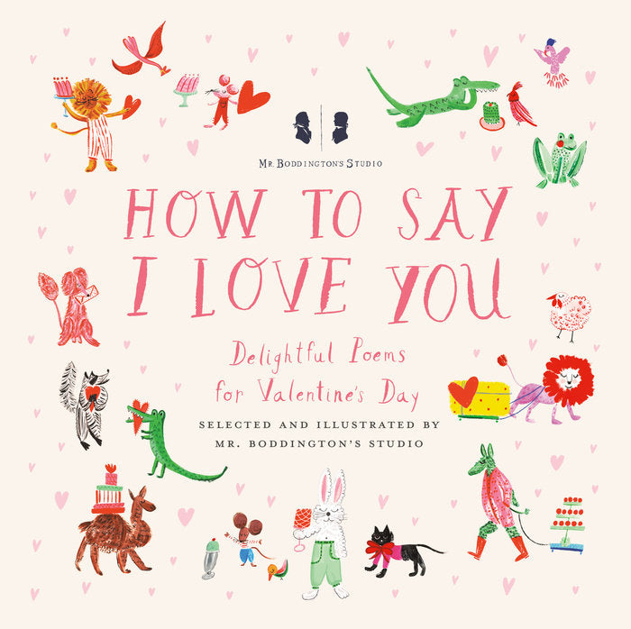 How To Say I Love You: Delightful Poems for Valentine's Day