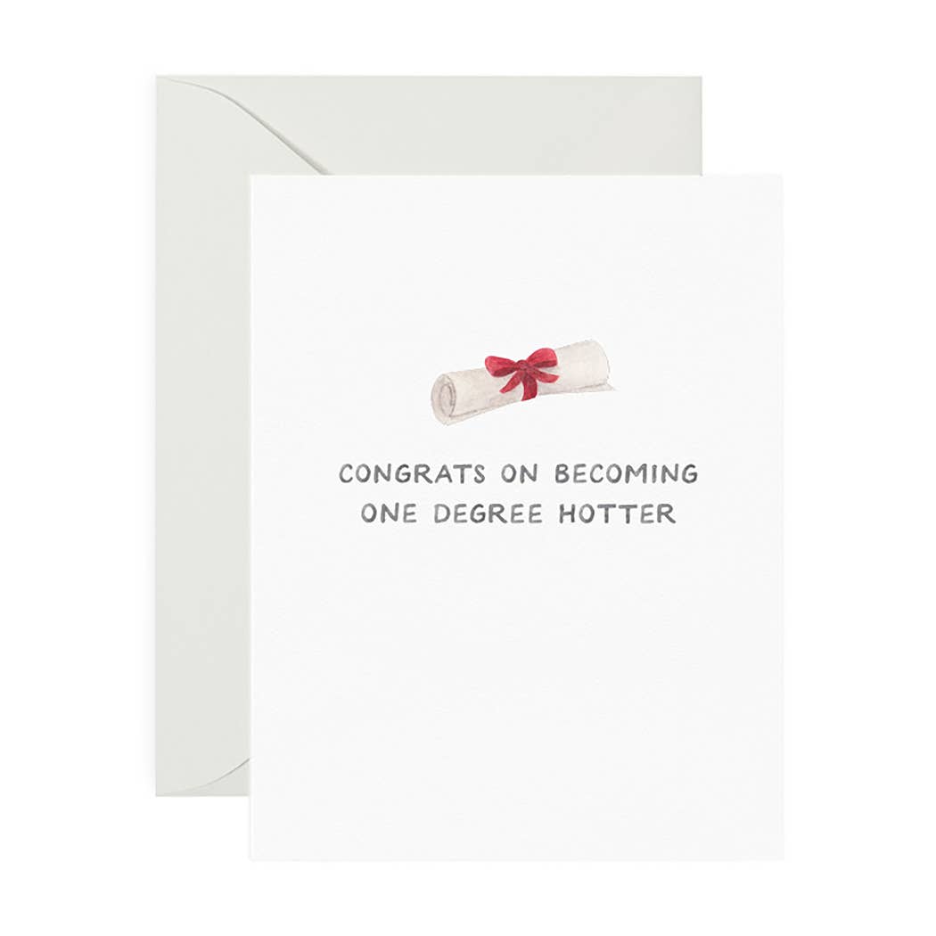 One Degree Hotter Greeting Card