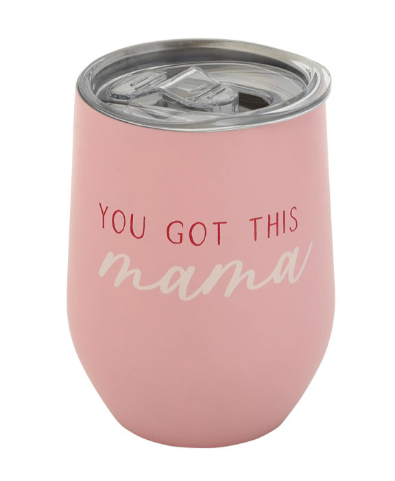 You Got This Mama Stemless